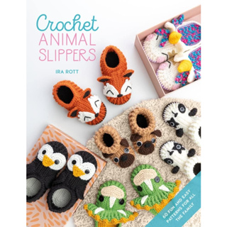 Crochet Animal Slippers: 60 fun and easy patterns for all the family (Crochet Animal, 2) Paperback