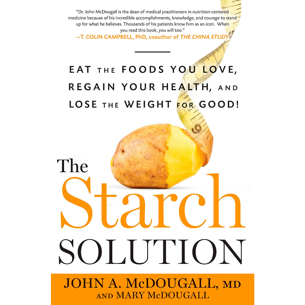 the-starch-solution-eat-the-foods-you-love-regain-your-health-and-lose-the-weight-for-good