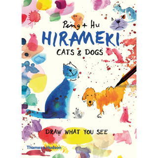 Hirameki: Cats & Dogs: Draw What You See Paperback Draw funny dogs and get into a sunny mood Draw comical cats