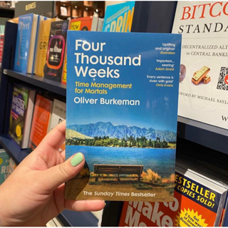 Four thousand weeks by Oliver Burkeman