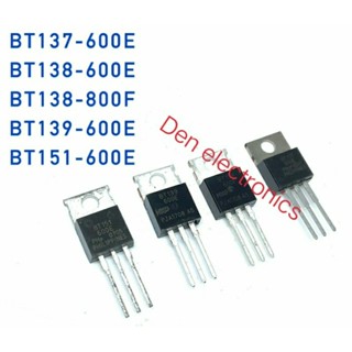 BT137-600E BT138-600E BT138-800F BT139-600E BT151-600E ทรานซิสเตอร์ SCR ราคาต่อ1ตัว  สินค้าพร้อมส่ง ออกบิลได้