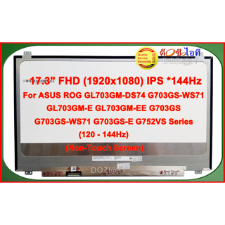 จอโน๊ตบุ๊คLCD•LED Notebook17.3" for ASUS ROG GL703GM-DS74 G703GS-WS71 GL703GM-E Series•MSI GP72M 7REX LEOPARD Pro(144Hz)