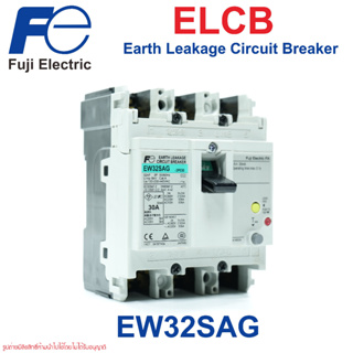 EW32SAG FUJI ELECTRIC ELCB สวิซ์ตัดตอนอัตโนมัติ ชนิดป้องกันไฟรั่ว ELCB EW32SAG 3P 30A 30mA EW32SAG-3P030 30mA FUJI