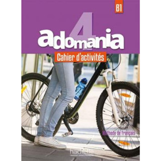 DKTODAY หนังสือแบบฝึกหัด ADOMANIA 4:CAHIER D ACTIVITES+CD+PARCOURS DIGITAL ฝรั่งเศส