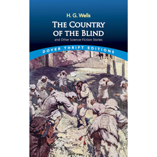 The Country of the Blind : and Other Science-Fiction Stories By (author)  H. G. Wells