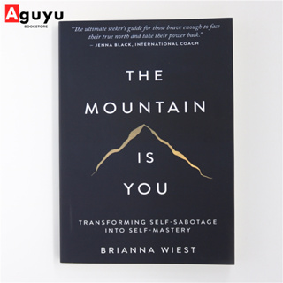 【หนังสือภาษาอังกฤษ】The Mountain Is You: Transforming Self-Sabotage Into Self-Mastery หนังสือพัฒนาตนเอง