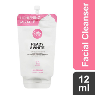 เคที่ดอลล์ โฟมล้างหน้า สูตรกระจ่างใสเนียนนุ่ม 12ml (แบบซอง) Cathy Doll Ready 2 White Lightening Foam Cleanser