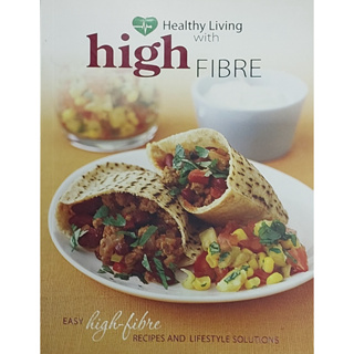 หนังสือ อาหาร ขนมหวาน ภาษาอังกฤษ HEALTHY LIVING WITH HIGH FIBRE 192Page