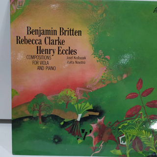 1LP Vinyl Records แผ่นเสียงไวนิล Benjamin Britten Rebecca Clarke Henry Eccles  (J14B146)