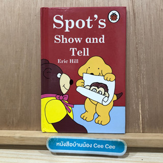 หนังสือนิทานภาษาอังกฤษ ปกแข็ง Spots Show and Tell - Eric Hill