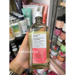 Bath and Body Works Aroma Uplifting Boost NEROLI BLOSSOM & BERGAMOT Body Wash 295ml. ของแท้