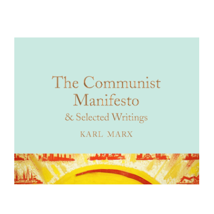 the-communist-manifesto-amp-selected-writings-macmillan-collectors-library-karl-marx-author