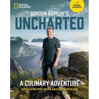 หนังสือภาษาอังกฤษ Gordon Ramsays Uncharted: A Culinary Adventure With 60 Recipes From Around the Globe Hardcover