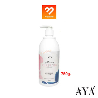 AYA Softening Perfume Body Cream 750g. เอย่า ซอฟเทนนิ่ง เพอร์ฟูม โลชั่นน้ำหอม ผิวขาวกระจ่างใส