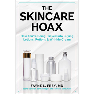 Skincare Hoax How Youre Being Tricked Into Buying Lotions, Potions &amp; Wrinkle Cream