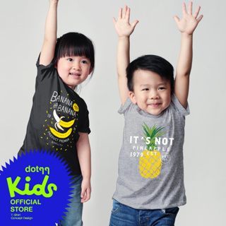 dotdotdot เสื้อยืดเด็ก T-Shirt concept design ลาย Pineapple และ Banana