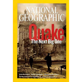 National Geographic  April 2006 Quake: The Next Big One  *****หนังสือมือสอง สภาพ 70%****จำหน่ายโดย ผศ. สุชาติ สุภาพ