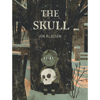 The Skull A Tyrolean Folktale Jon Klassen