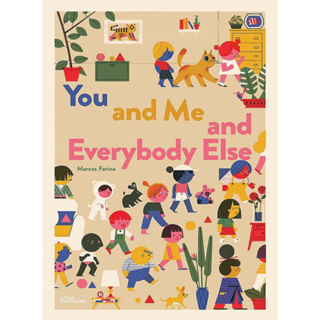Fathom_ (Eng) You and Me and Everybody Else (Hardcover) / Little Gestalten (Editor), Marcos Farina (Illustrator)