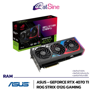 [11.11 BIG SALE] VGA: ASUS - GEFORCE RTX 4070 TI (ROG STRIX O12G GAMING - 12GB GDDR6X)