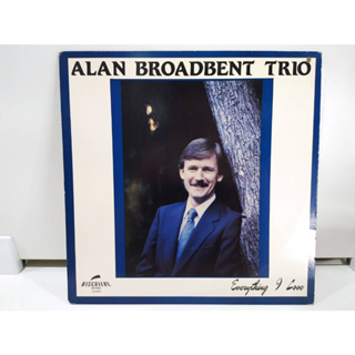 1LP Vinyl Records แผ่นเสียงไวนิล ALAN BROADBENT TRIO  (J12B116)