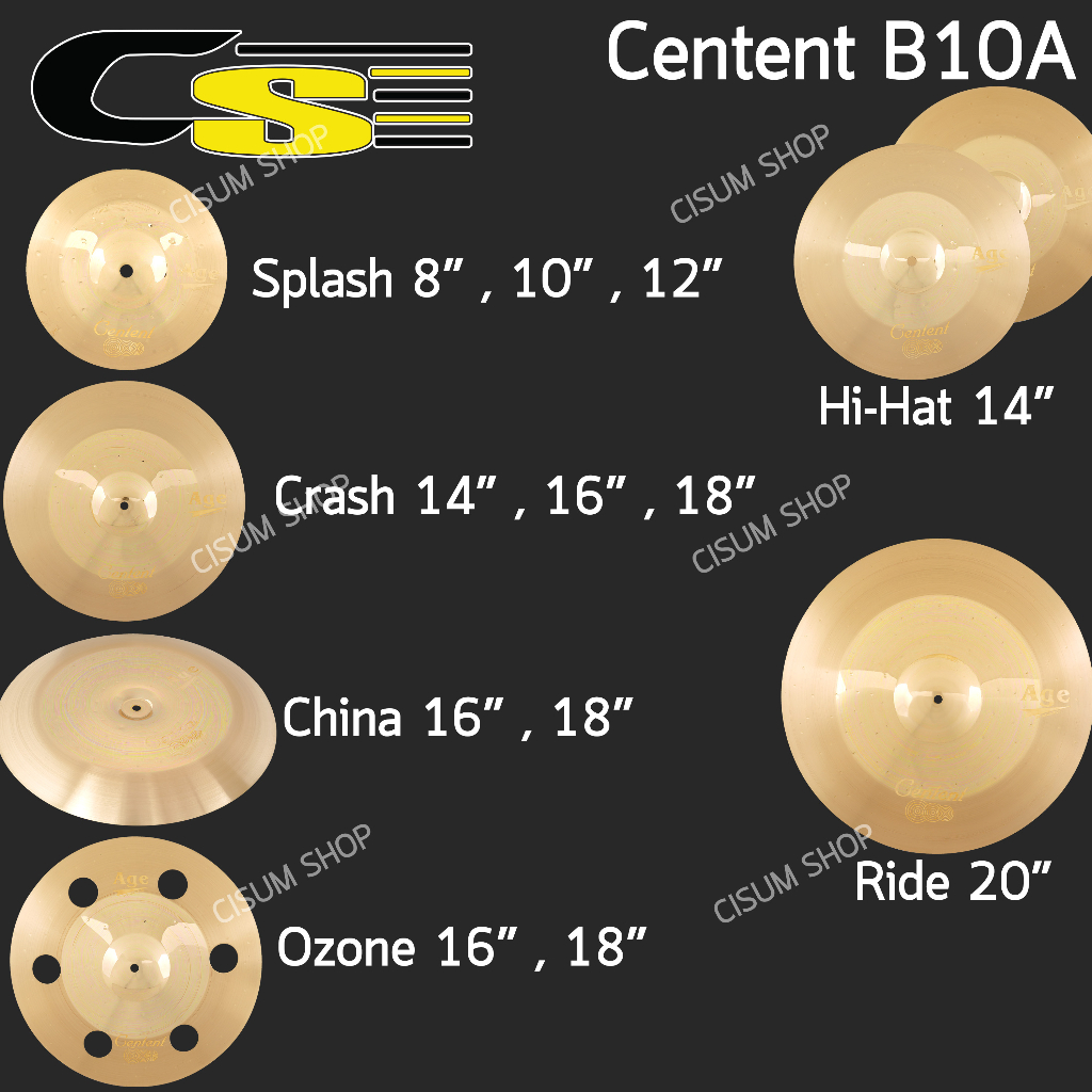 Centent® B10A ( Splash, Crash, HIHAT, China, Ozone, Ride Cymbals )จาก ซีรีย์ B10 Age ขนาด 8" 10
