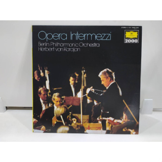 1LP Vinyl Records แผ่นเสียงไวนิล  Opera Intermezzi Berlin Philharmonic Orchestra Herbert von Karajan  (J14A168)