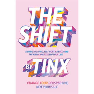 หนังสือภาษาอังกฤษ The Shift: Change Your Perspective, Not Yourself by TINX