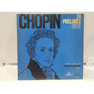 1LP Vinyl Records แผ่นเสียงไวนิล CHOPIN 24 PRELUDES OP.28  (J20C219)