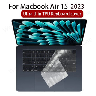 Silicone Keyboard For MacBook Air 15.3 M2 2023 A2941 แผ่นซิลิโคนคีย์บอร์ดภาษาไทย/ใสTPU