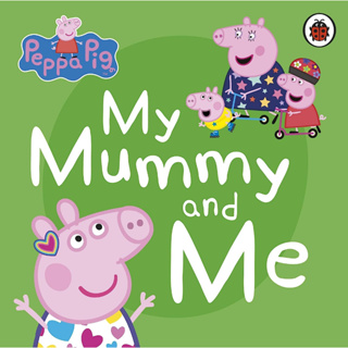 Peppa Pig My Mummy &amp; Me Board book