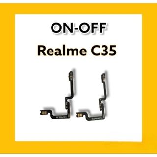 on-off Realme C35 แพรสวิตช์ เปิด-ปิด  realme c35อะไหล่โทรศัพท์มือถือ***สินค้าพร้อมส่ง***