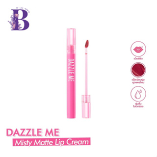 DAZZLE ME Misty Matte Lip Cream ลิปแมทครีม