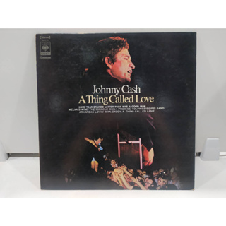 1LP Vinyl Records แผ่นเสียงไวนิล  Johnny Cash A Thing Called Love   (H2A90)