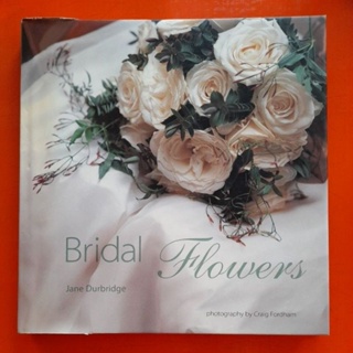 Bridal Flowers by Jane Durbridge หนังสือจัดดอกไม้