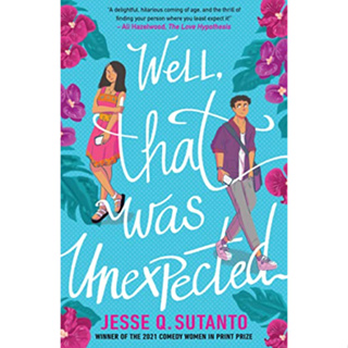 หนังสือภาษาอังกฤษ Well, That Was Unexpected: the most exciting YA romantic comedy of 2022! by Jesse Susan