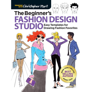 The Beginners Fashion Design Studio Easy Templates for Drawing Fashion Favorites - Drawing With Christopher Hart