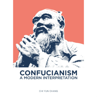 Confucianism: A Modern Interpretation Hardcover