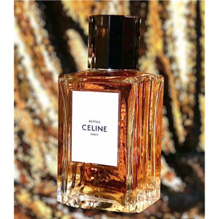 Celine Reptile EDP 100ml 🔆ทักแชทเช็คสต๊อกก่อนนะ🫧