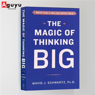 【หนังสือภาษาอังกฤษ】The Magic of Thinking Big By David J. Schwartz