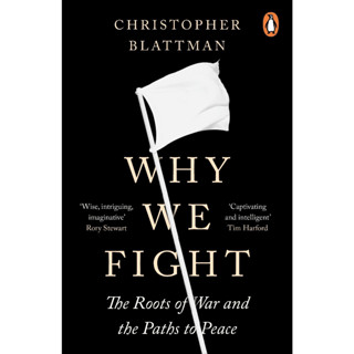 Why We Fight The Roots of War and the Paths to Peace Christopher Blattman Paperback