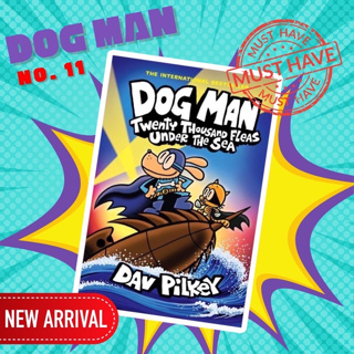 หนังสือการ์ตูน Dog Man No.11 Dog man; Twenty thousand fleas under the sea เล่มใหม่ล่าสุด สนุก ต้องอ่าน dav pilkey