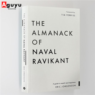 【หนังสือภาษาอังกฤษ】The Almanack of Naval Ravikant: A Guide to Wealth and Happiness . English book