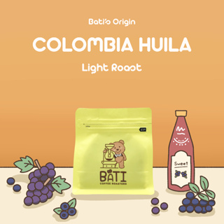 Bati Coffee Roasters เมล็ดกาแฟ คั่วอ่อน - BATIS COLOMBIA HUILA SUP【Single Origin｜Washed｜Light Roast】