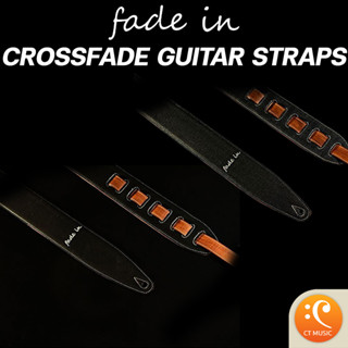 Fade In – Crossfade Guitar Straps สายสะพายกีตาร์ / สายสะพายเบส