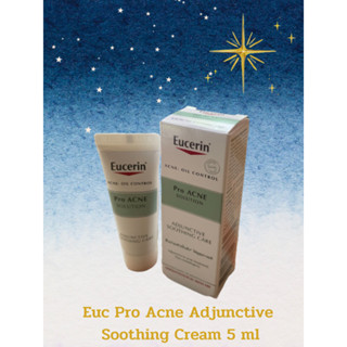 Eucerin Pro ACNE SOLUTION Adjunctive Soothing Care 5 mlยูเซอริน สำหรับสิวผิวมันขนาดทดลอง