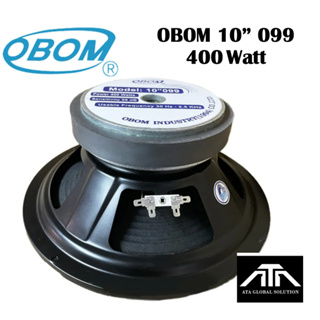 OBOM 10" 099 (สินค้า 1 ชิ้น) ดอกลำโพง 10 นิ้ว OBOM 10-099 ดอกลำโพง 10 นิ้ว 400 วัตต์ โอบอ้อม 10-099