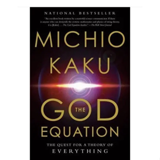 The God Equation The Quest for a Theory of Everything Michio Kaku Paperback
