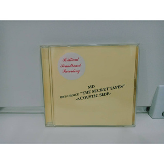 1 CD MUSIC ซีดีเพลงสากล MD-BBS CHOICE "THE SECRET TAPES"-ACOUSTIC SIDE-   (N6H43)