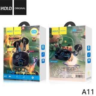 หูฟังบลูทูธTWS HOLO A11 Wireless Headset  บลูทูธ 5.3 ใหม่ล่าสุดของแท้100% (พร้อมการรับประกันสินค้า)